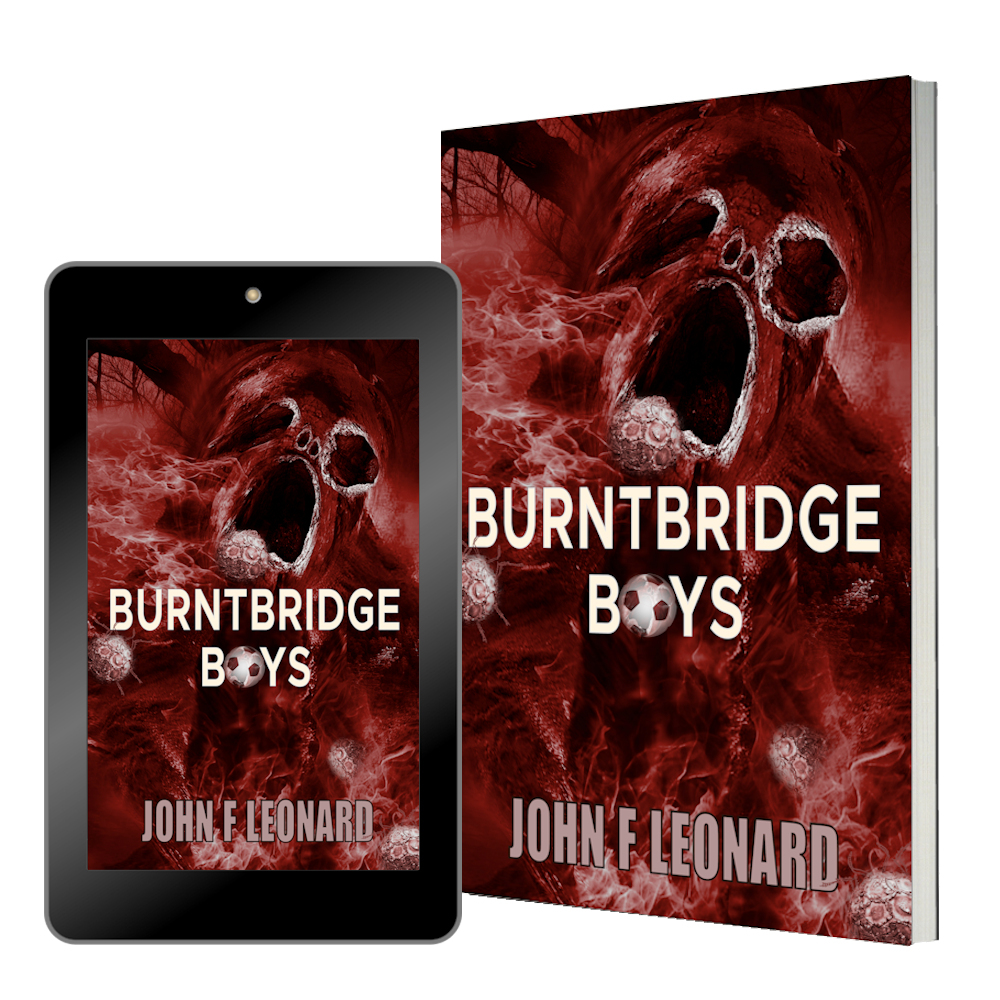 Ebook and paperback covers of Burntbridge Boys, a football horror story in the catalogue of books and stories by author / writer John F Leonard.